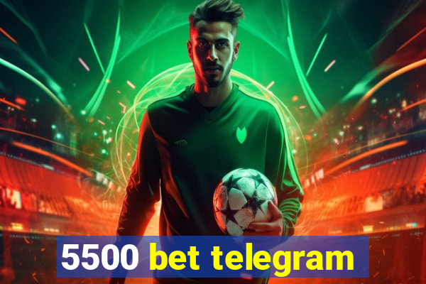 5500 bet telegram